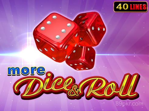 More Dice & Roll